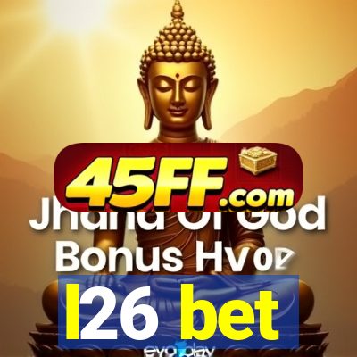 l26 bet
